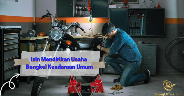 Izin Mendirikan Usaha Bengkel Kendaraan Umum