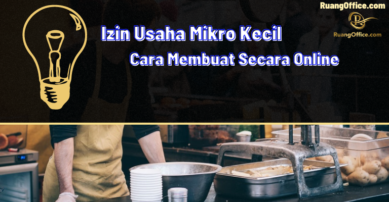 Izin Usaha Mikro Kecil: Cara Membuat Secara Online