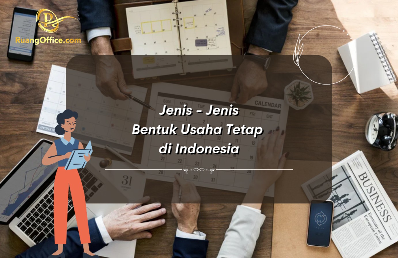 Jenis-Jenis Bentuk Usaha Tetap di Indonesia