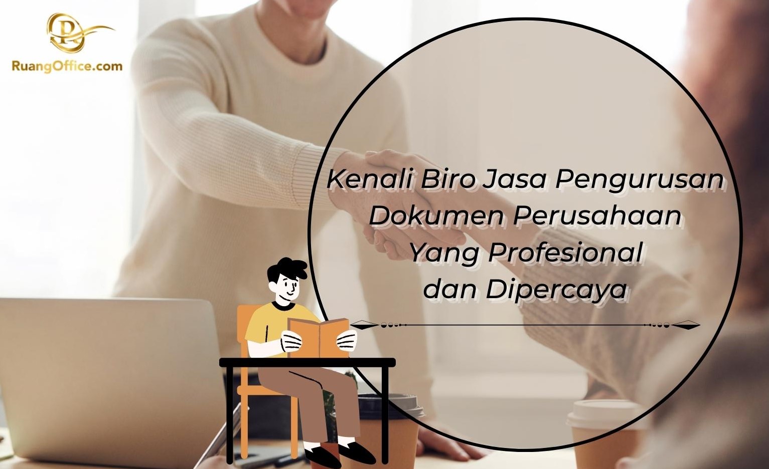 Kenali Biro Jasa Pengurusan Dokumen Perusahaan Yang Profesional dan Dipercaya