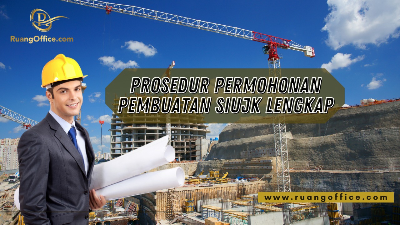 Prosedur Permohonan Pembuatan SIUJK Lengkap