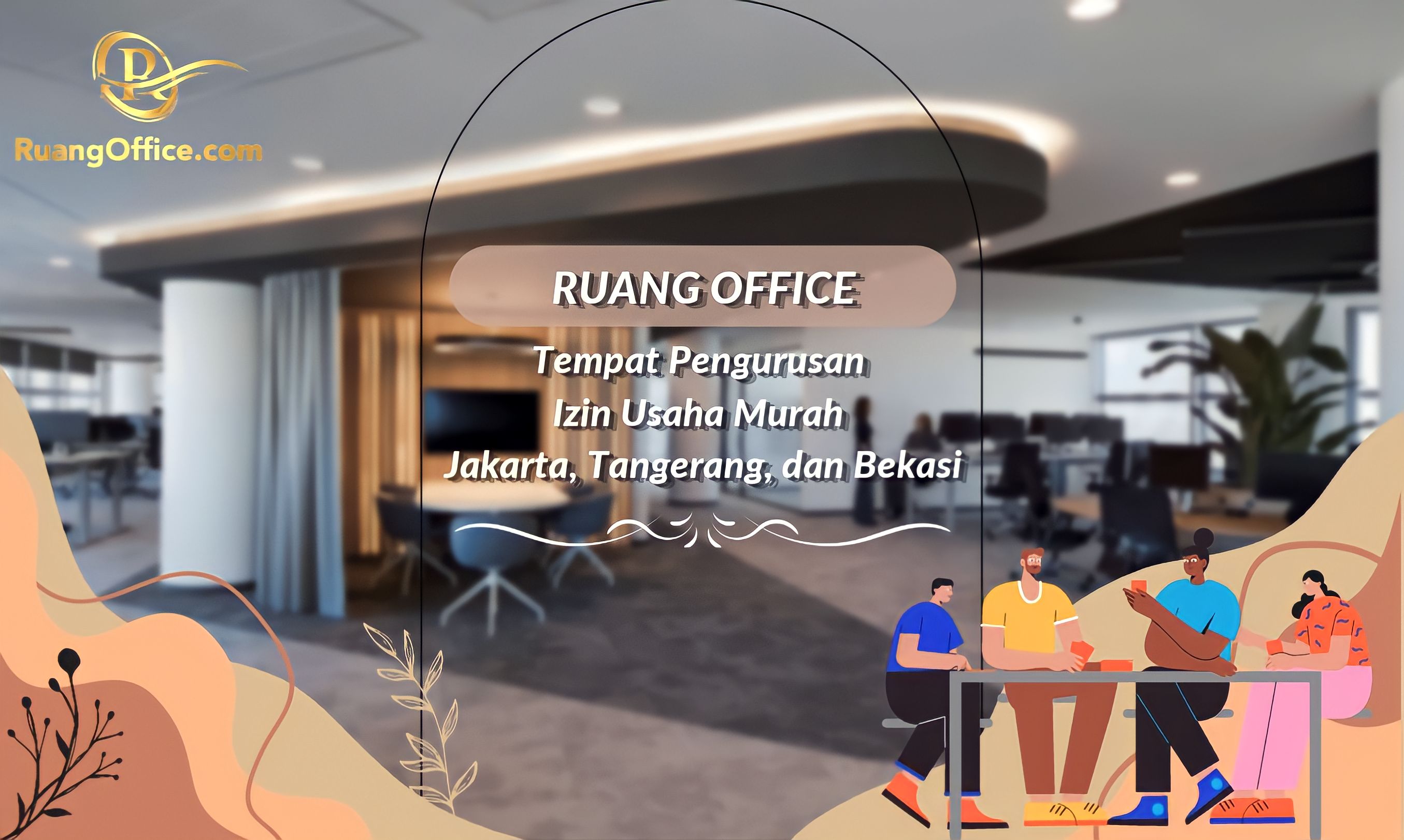 RUANGOFFICE, Tempat Pengurusan Izin Usaha Murah Jakarta Tangerang Bekasi