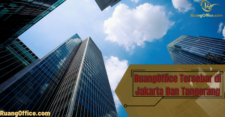 RuangOffice Tersebar di Jakarta Dan Tangerang